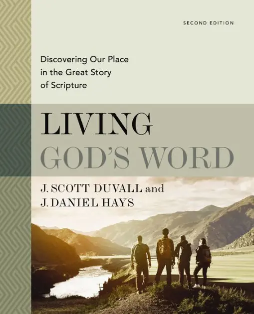 Living God's Word, Second Edition: Discovering Our Place in the Great Story of Scripture Don’t Miss Out