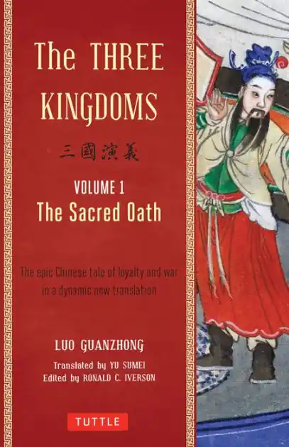 One Day Deal The Three Kingdoms, Volume 1: The Sacred Oath: The Epic Chinese Tale of Loyalty and War in a Dynamic New Translation (with Footnotes)