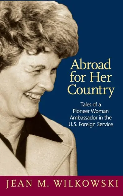 Free Shipping Abroad for Her Country: Tales of a Pioneer Woman Ambassador in the U.S. Foreign Service