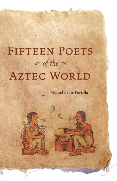 Save Now Fifteen Poets of the Aztec World