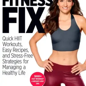 Markdown The Women's Health Fitness Fix: Quick HIIT Workouts, Easy Recipes, & Stress-Free Strategies for Managing a Healthy Life