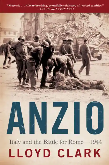 Anzio: Italy and the Battle for Rome - 1944 Time-Limited