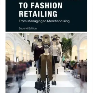New Release An Introduction to Fashion Retailing: From Managing to Merchandising