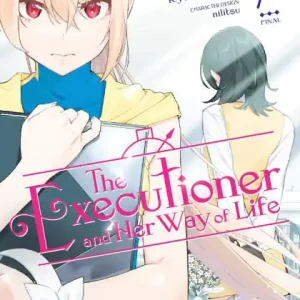 The Executioner and Her Way of Life, Vol. 7 While Supplies Last