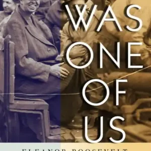 Worldwide Shipping She Was One of Us: Eleanor Roosevelt and the American Worker