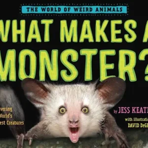 Reduced Price What Makes a Monster?: Discovering the World's Scariest Creatures