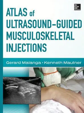 Shop Now Atlas of Ultrasound-Guided Musculoskeletal Injections