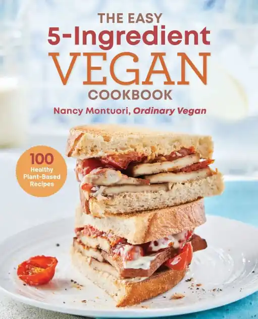 The Easy 5-Ingredient Vegan Cookbook: 100 Healthy Plant-Based Recipes One Day Deal