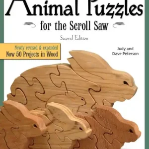 Animal Puzzles for the Scroll Saw, Second Edition: Newly Revised & Expanded, Now 50 Projects in Wood Original