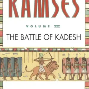 The Battle of Kadesh (Ramses Series #3) Place Order