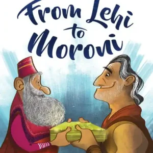 Money Back Guarantee From Lehi to Moroni: Illustrated Stories from the Book of Mormon