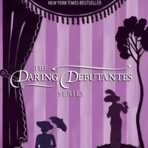 The Daring Debutantes Series: Henrietta, Molly, Penelope, Lucy, Annabelle, Kitty, Sally Money Back Guarantee