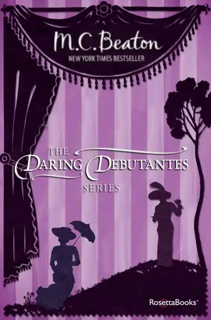 The Daring Debutantes Series: Henrietta, Molly, Penelope, Lucy, Annabelle, Kitty, Sally Money Back Guarantee