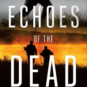 Deal Echoes of the Dead