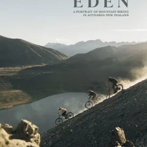 Eden: A Portrait of Mountain Biking in Aotearoa New Zealand Instant Buy