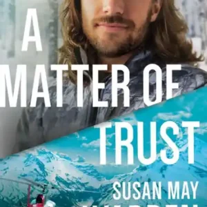 Original A Matter of Trust (Montana Rescue Series #3)