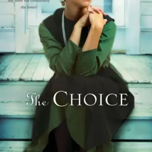 The Choice (Lancaster County Secrets Series #1) Super Sale