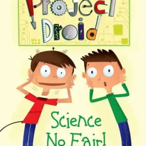 Science No Fair!: Project Droid #1 Hot Deal