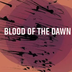 Direct From Factory Blood of the Dawn