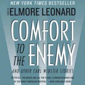Authentic Comfort to the Enemy and Other Carl Webster Stories
