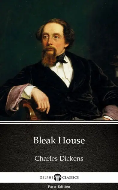 Affordable Bleak House by Charles Dickens (Illustrated)