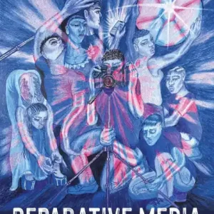Reparative Media: Cultivating Stories and Platforms to Heal Our Culture Final Sale