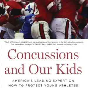 Free Delivery Concussions And Our Kids: America's Leading Expert on How to Protect Young Athletes and Keep Sports Safe