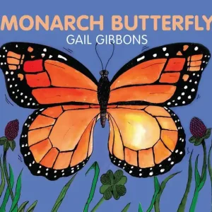 Monarch Butterfly Board: An Engaging Introduction to Monarch Butterflies and Their Life Cycle Including Metamorphosis and Migration Brand New
