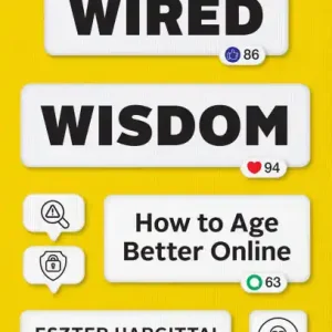 Sale Wired Wisdom: How to Age Better Online