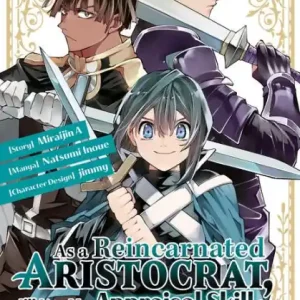 As a Reincarnated Aristocrat, I'll Use My Appraisal Skill to Rise in the World 10 (manga) Seasonal Sale