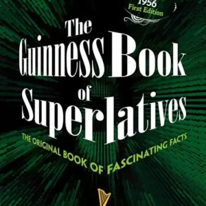Latest The Guinness Book of Superlatives: The Original Book of Fascinating Facts