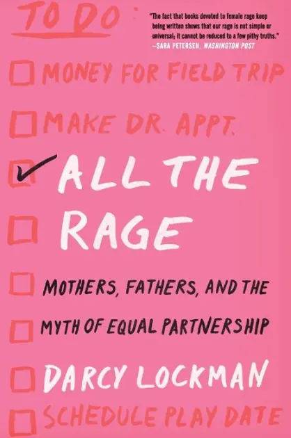 Certified All the Rage: Mothers, Fathers, and the Myth of Equal Partnership