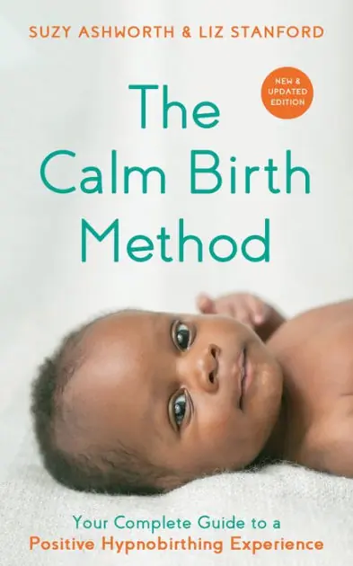 Direct From Manufacturer The Calm Birth Method (Revised Edition): Your Complete Guide to a Positive Hypnobirthing Experience
