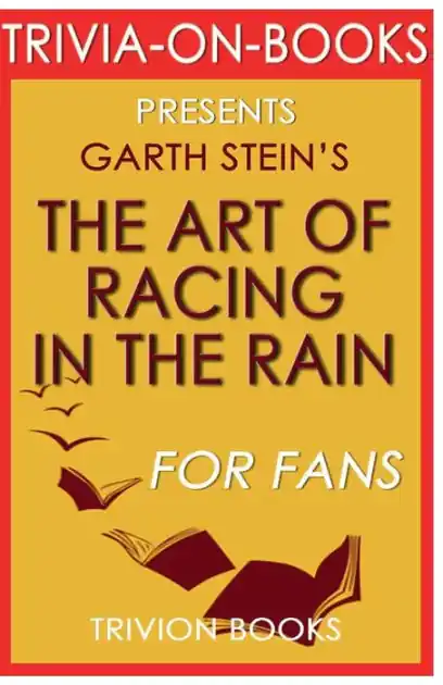 Fast Shipping Trivia-On-Books The Art of Racing in the Rain by Garth Stein
