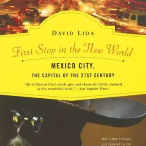 Hassle-Free Returns First Stop in the New World: Mexico City, the Capital of the 21st Century