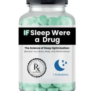 If Sleep Were A Drug: The Science of Sleep Optimization: Biohack Your Brain, Body, and Performance One Day Deal