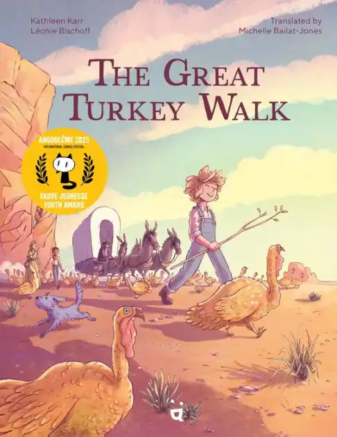 Don’t Miss Out The Great Turkey Walk: A Graphic Novel Adaptation of the Classic Story of a Boy, His Dog and a Thousand Turkeys