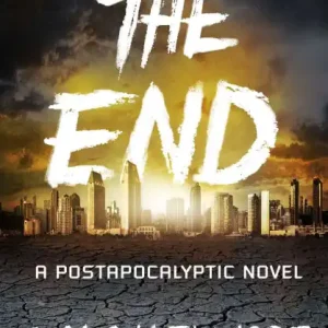 The End: A Postapocalyptic Novel Seasonal Sale