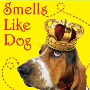 Smells Like Dog (Smells Like Dog Series #1) Cheap