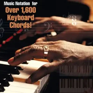 Instant Buy Picture Chord Encyclopedia for Keyboard: Photos, Diagrams and Music Notation for Over 1,600 Keyboard Chords