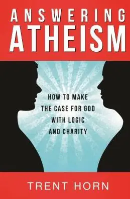Answering Atheism: How to Made Don’t Miss Out