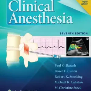 Next Day Delivery Clinical Anesthesia, 7e: Print + Ebook with Multimedia
