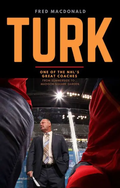 While Supplies Last Turk: One of the NHL's Great Coaches: From Summerside to Madison Square Garden